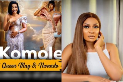 May Edochie Ventures into Music Industry, Drops Debut Single “Komole”