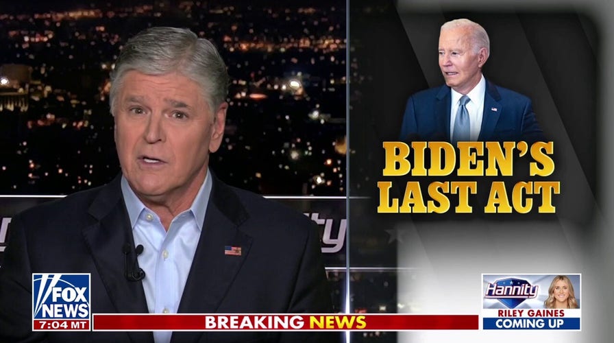 SEAN HANNITY: Biden is ‘solely focused on sabotaging’ incoming Trump admin in final weeks in office