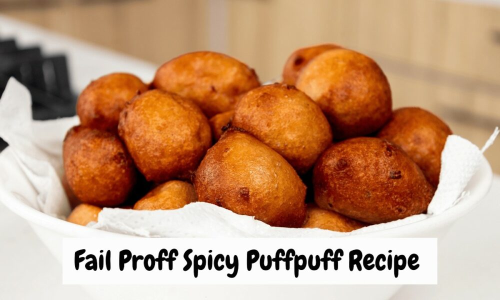 Daniel Ochuko Spicy Puff Puff is Perfect for the Weekend