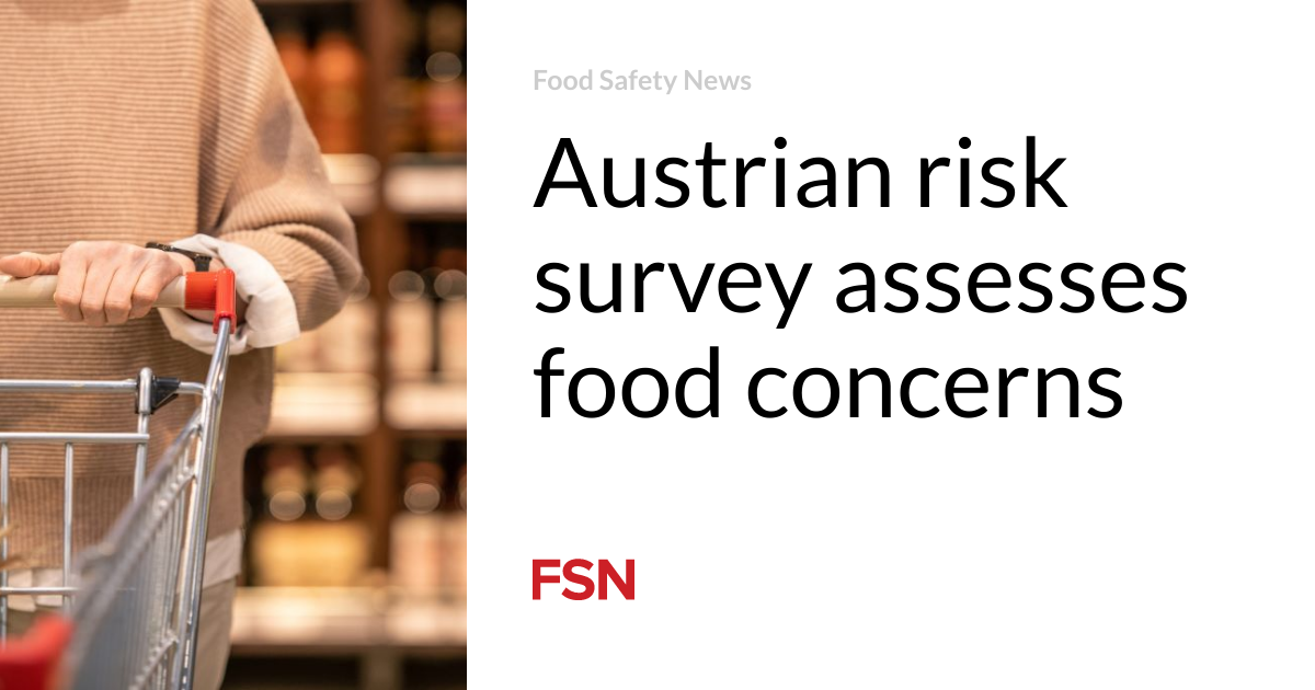 Austrian risk survey assesses food concerns