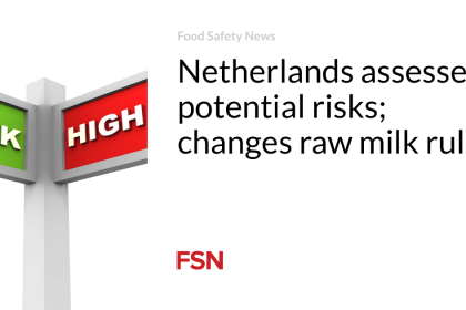 Netherlands assesses potential risks; changes raw milk rules