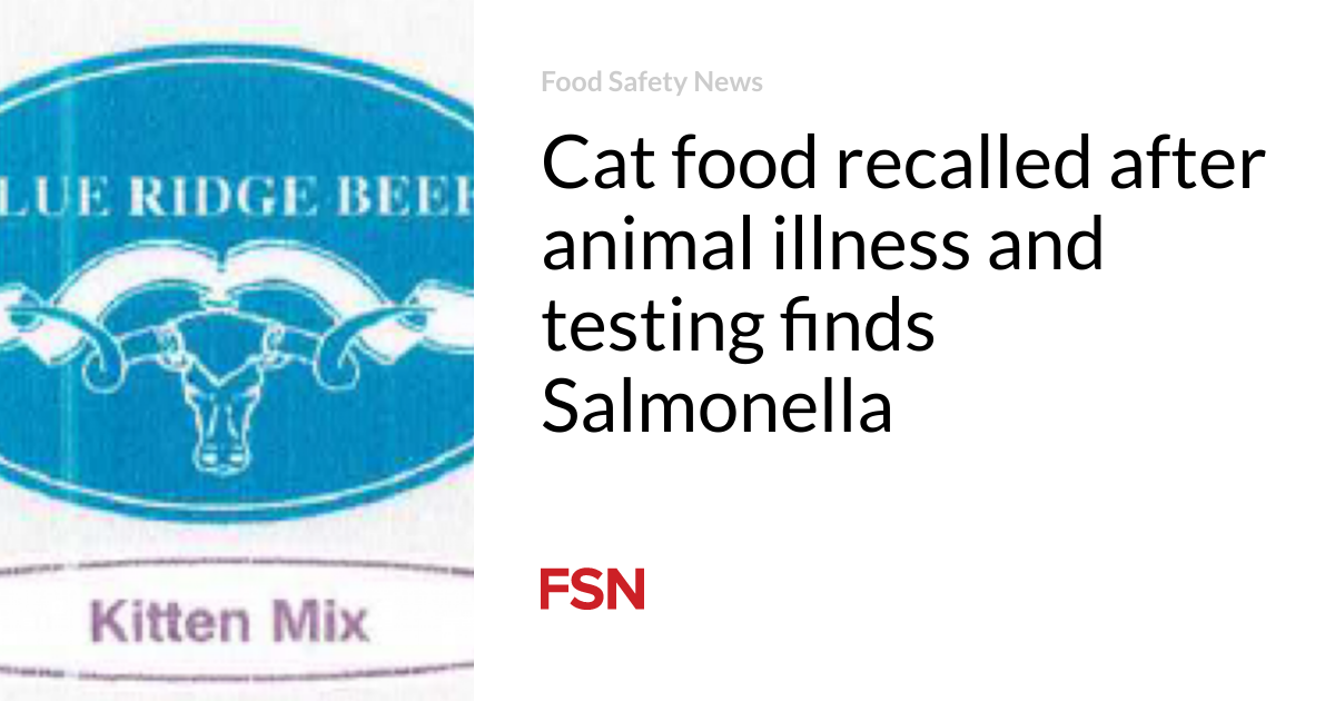 Cat food recalled after animal illness and testing finds Salmonella
