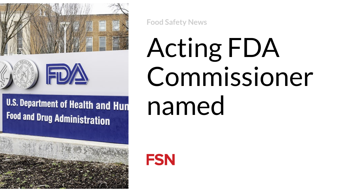 Acting FDA Commissioner named
