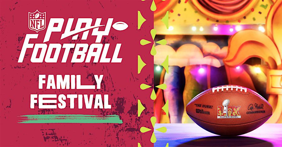 NFL to host 5th annual Play Football Family Festival during Super Bowl Weekend in New Orleans