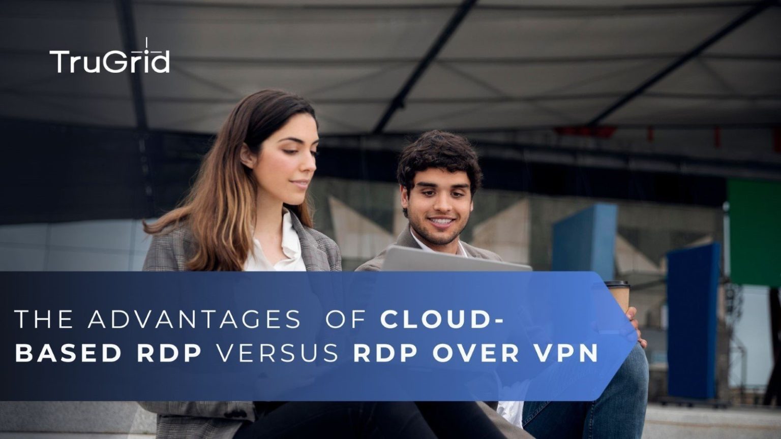 The Advantages of Cloud-Based Remote Desktop versus RDP over VPN