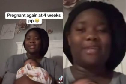 Lady Who Welcomes Baby 4 Weeks Ago Finds Out She Is 3 Weeks And 4 Days Pregnant