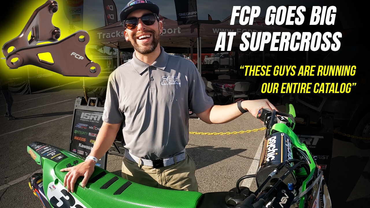 FCP GOES BIG AT SUPERCROSS!