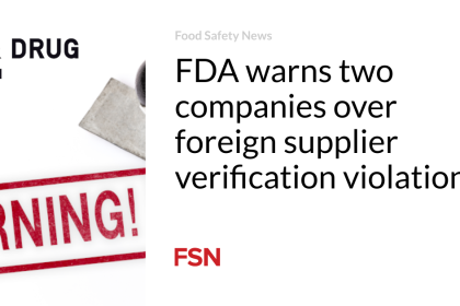 FDA warns two companies over foreign supplier verification violations