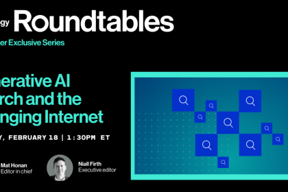Roundtables: Generative AI Search and the Changing Internet