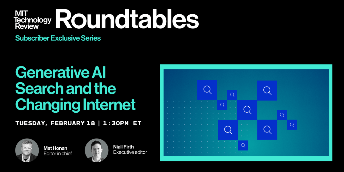 Roundtables: Generative AI Search and the Changing Internet