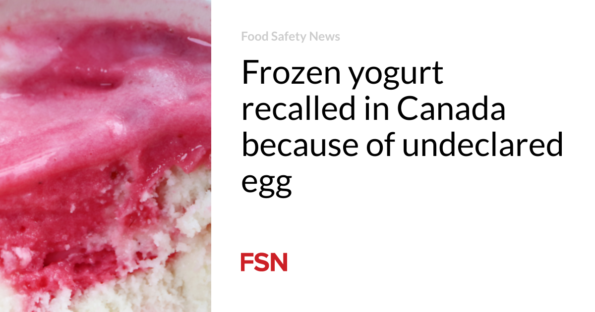 Frozen yogurt recalled in Canada because of undeclared egg