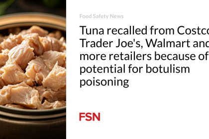 Tuna recalled from Costco, Trader Joe’s, Walmart and more retailers because of potential for botulism poisoning