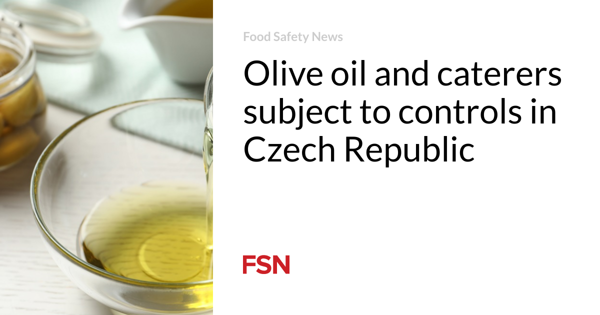 Olive oil and caterers subject to controls in Czech Republic