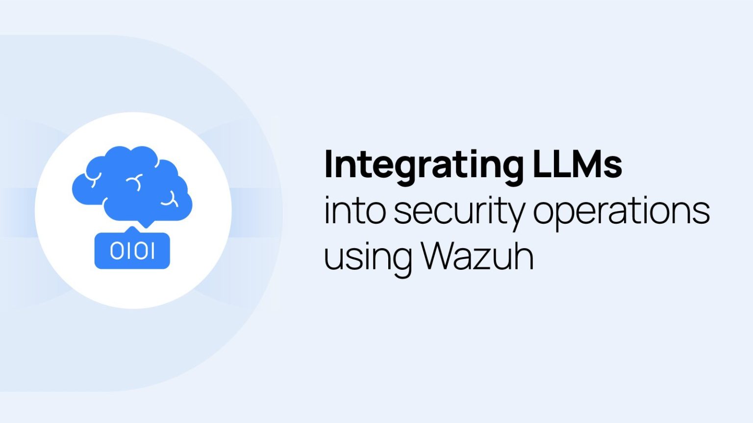 Integrating LLMs into security operations using Wazuh