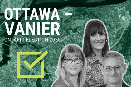 Ontario election 2025: What you need to know if you vote in Ottawa-Vanier riding