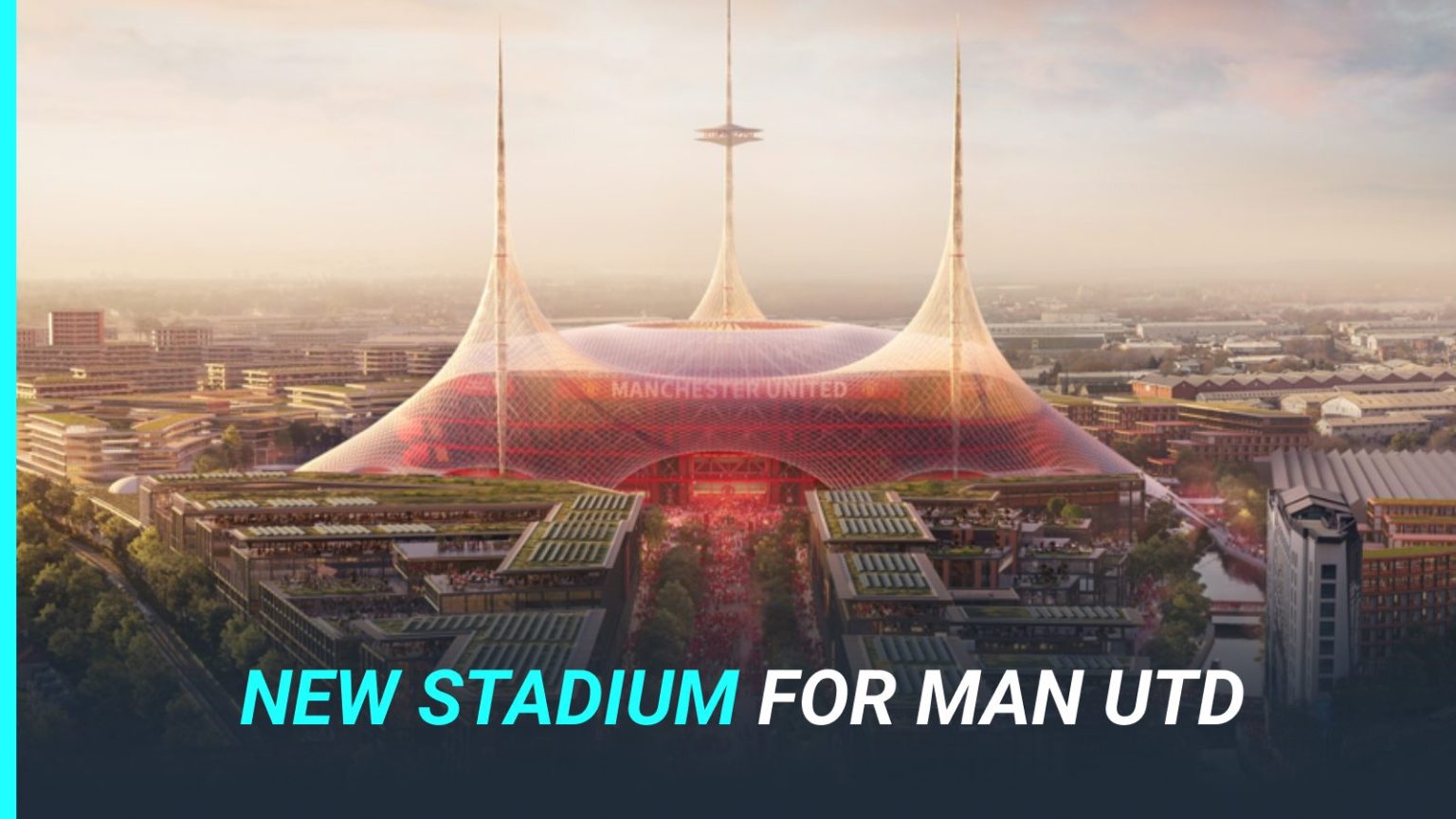 Man Utd’s new stadium: See it, rate it, slate it…
