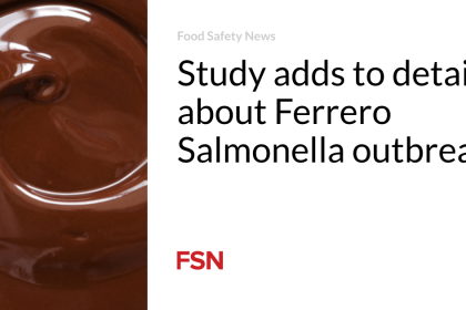 Study adds to details about Ferrero Salmonella outbreak