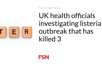 UK health officials investigating listeria outbreak that has killed 3