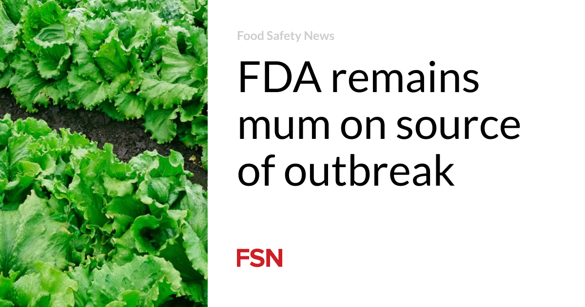 FDA remains mum on source of outbreak