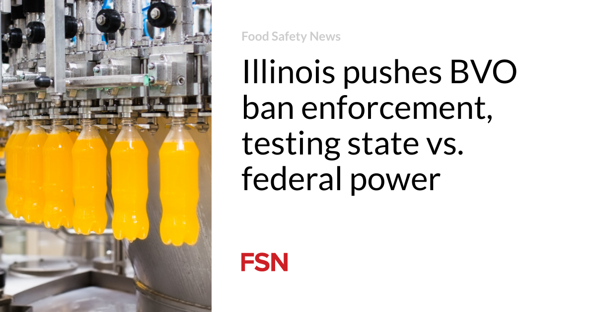 Illinois pushes BVO ban enforcement, testing state vs. federal power