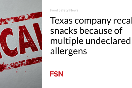 Texas company recalls snacks because of multiple undeclared allergens