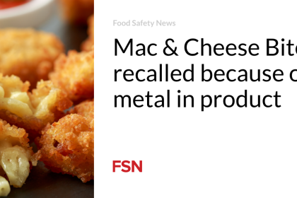 Mac & Cheese Bites recalled because of metal in product