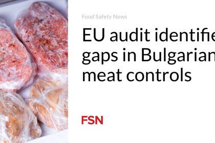 EU audit identifies gaps in Bulgarian meat controls