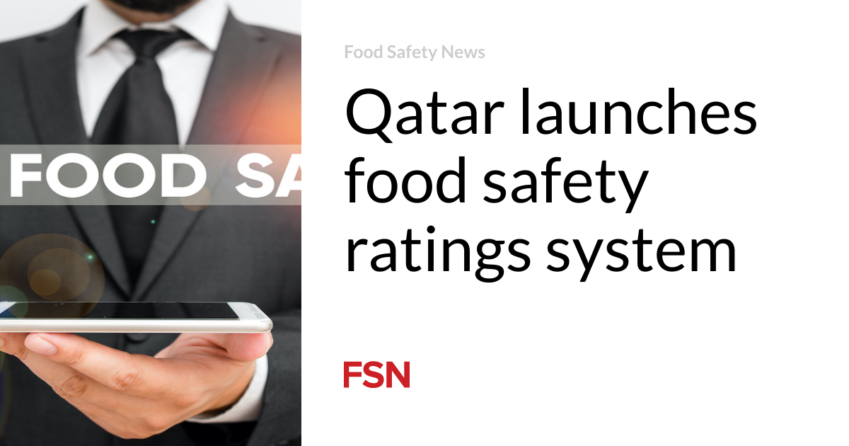 Qatar launches food safety ratings system