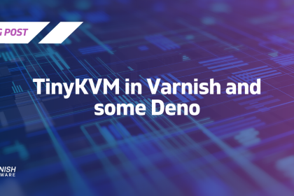 Deno Under TinyKVM in Varnish