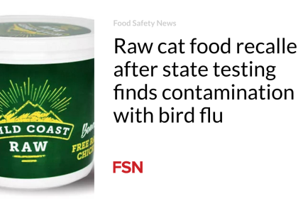 Raw cat food recalled after state testing finds contamination with bird flu