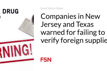 Companies in New Jersey and Texas warned for failing to verify foreign suppliers