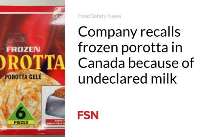 Company recalls frozen porotta in Canada because of undeclared milk
