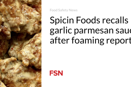 Spicin Foods recalls garlic parmesan sauce after foaming reports