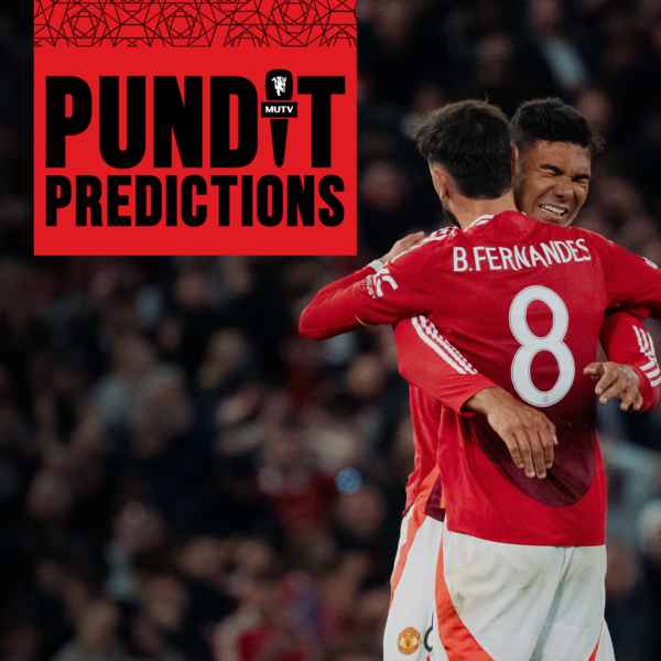 Pundit Predictions: Who will be United’s hero?