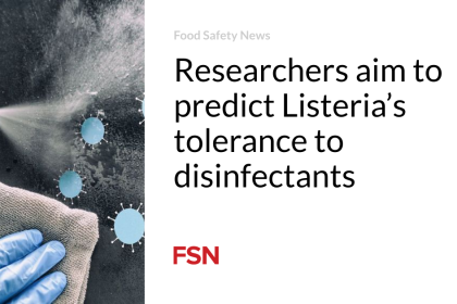 Researchers aim to predict Listeria’s tolerance to disinfectants