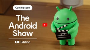 Google I/O and Android Show: How to Watch and What to Expect