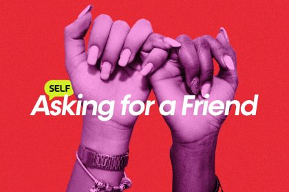 Submit Your Questions for ‘Asking for a Friend,’ SELF’s New Friendship Column