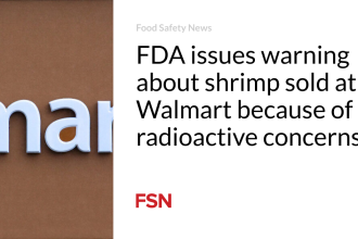 FDA issues warning about shrimp sold at Walmart because of radioactive concerns