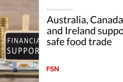 Australia, Canada and Ireland support safe food trade