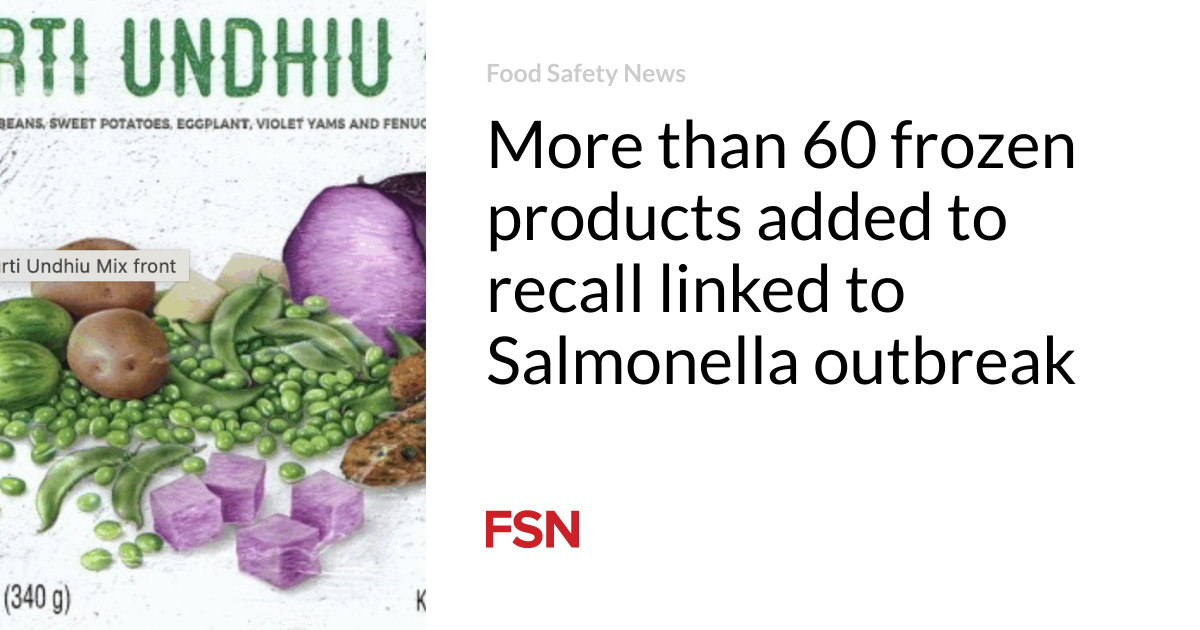 More than 60 frozen products added to recall linked to Salmonella outbreak