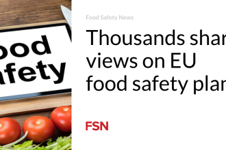 Thousands share views on EU food safety plans