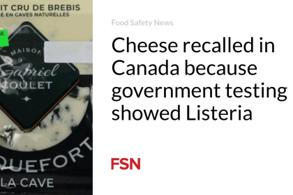 Cheese recalled in Canada because government testing showed Listeria