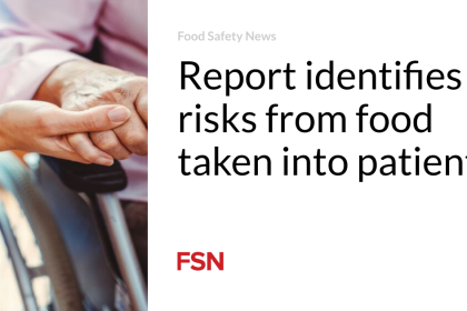 Report identifies risks from food taken into patients
