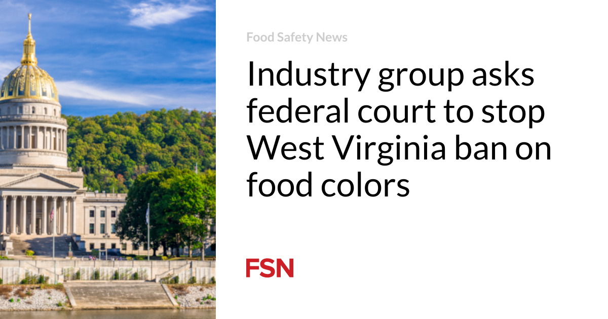 Industry group asks federal court to stop West Virginia ban on food colors