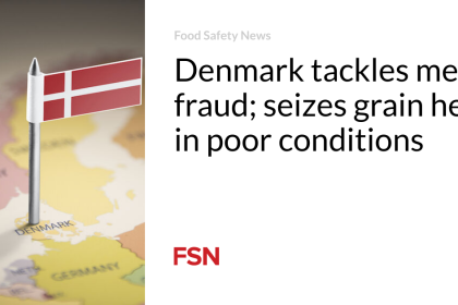 Denmark tackles meat fraud; seizes grain held in poor conditions