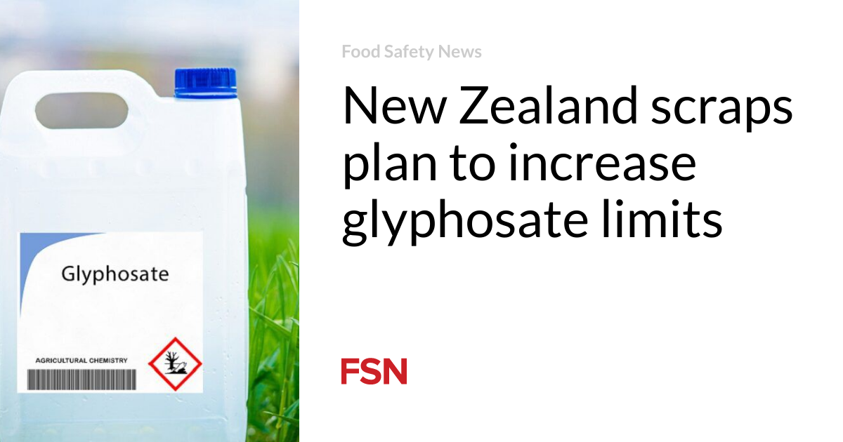 New Zealand scraps plan to increase glyphosate limits