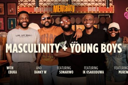 The Sixth Episode of MENtality With Ebuka Has Been Released | Watch It!
