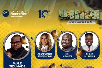 A Decade Strong: Lofty Heights Conference Celebrates Its 10th Edition with ‘Unbroken’ Theme as Wale Tejumade Hosts Eric Gugua & More