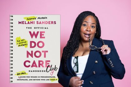 There’s a New Guidebook for Women in Perimenopause and Menopause Who Just Don’t Care