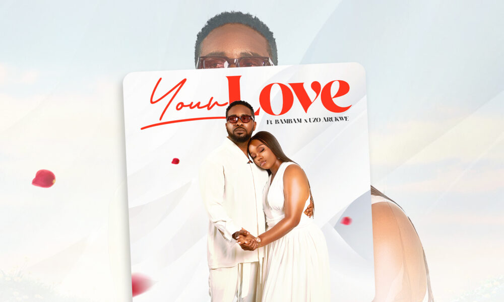 Get Ready to Swoon: ‘YOUR LOVE’ by Uzor & BamBam, Official Soundtrack of ‘WITHOUT YOU,’ Is Out Now